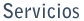 Servicios